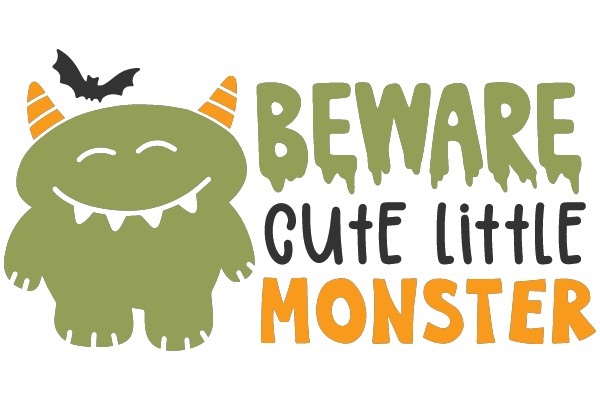 Beware Cute Little Monster