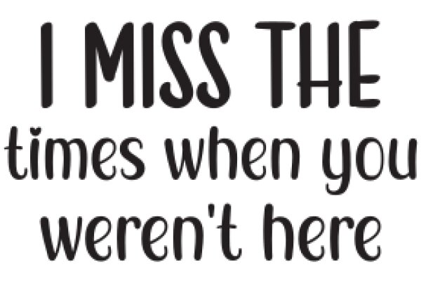 A Heartfelt Message: I Miss You