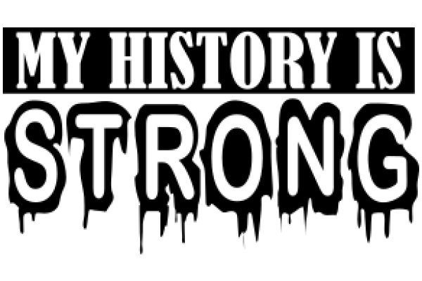 My History is Strong: A Graphic Design Showcasing the Power of Personal Narratives