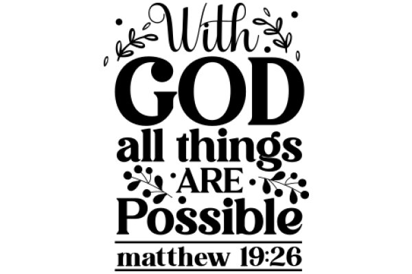 With God, All Things Are Possible: Matthew 19:26