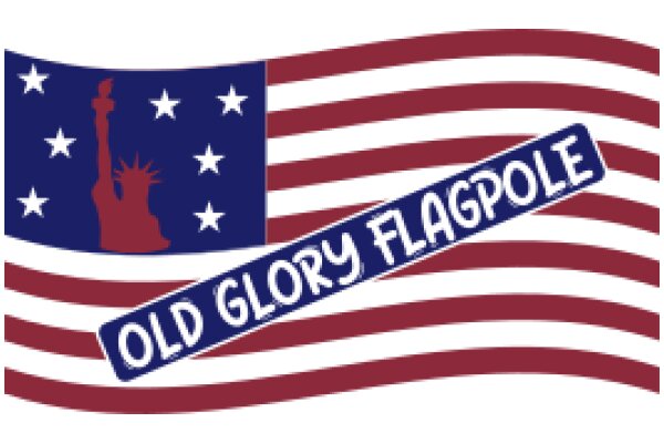 Old Glory Flag with Statue of Liberty and 'Old Glory Flagpole' Text