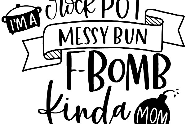 A Humorous Take on the Essentials of Life: A Pot, a Messy Bun, a Bomb, and a Mom.