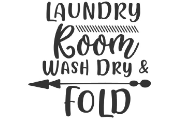 Laundry Room Essentials: Wash Dry & Fold