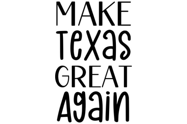 Make Texas Great Again