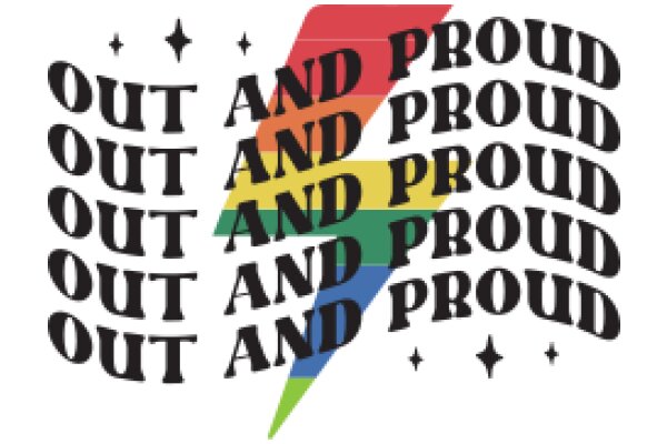 A Colorful Celebration of Pride and Support: A Graphic Design Showcasing the Words 'Out, Proud, and Proud' in a Stylized Rainbow Flag Design