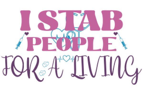 I Stab People for a Living: A Graphic Design