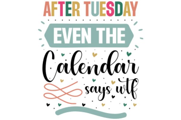 After Tuesday: A Calendar of Days and Words to Keep You Smiling