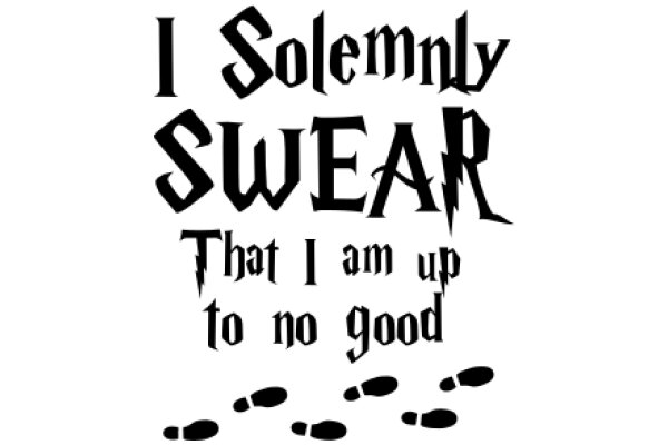A Humorous Take on the Iconic 'I Solemnly Swear' Quote from Harry Potter, with a Modern Twist