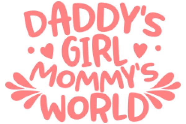 Daddy's Girl Mommy's World