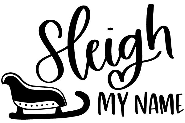 Sleigh My Name