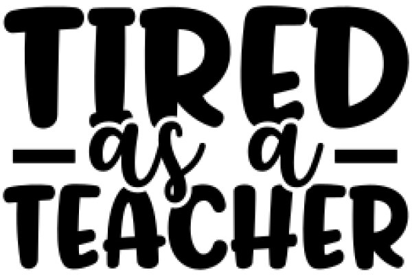 Tired as a Teacher: A Graphic Expression of the Challenges Faced by Educators