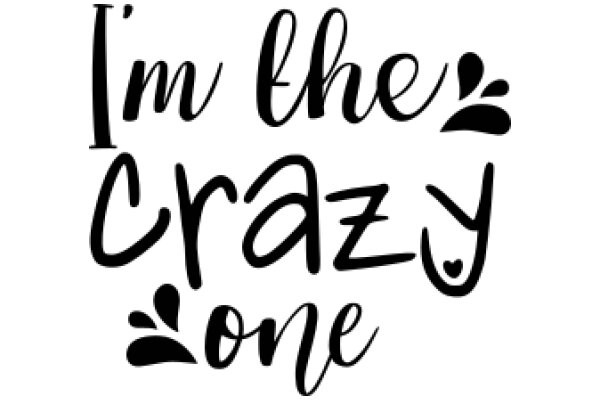 Embracing the Crazy: A Personal Affirmation