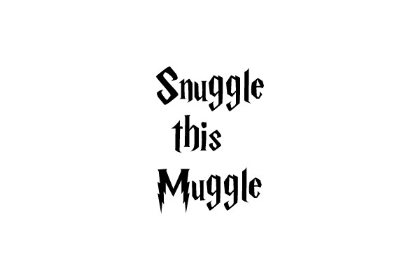 Snuggle this Muggle