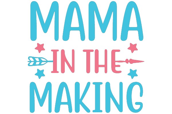 Mama in the Making