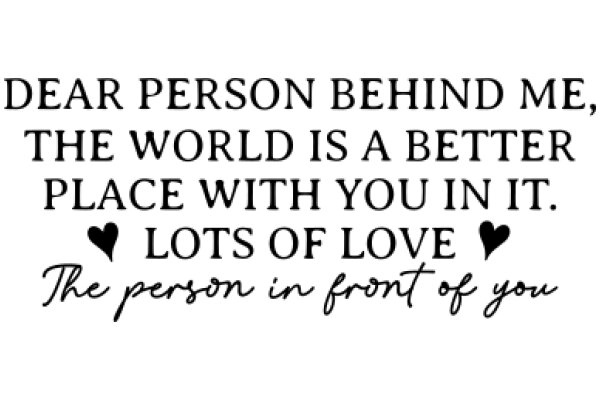 A Heartfelt Message of Love and Appreciation: A Poem from the World Behind Me