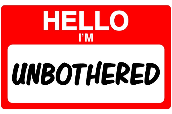 Hello, I'm Unbothered Name Tag