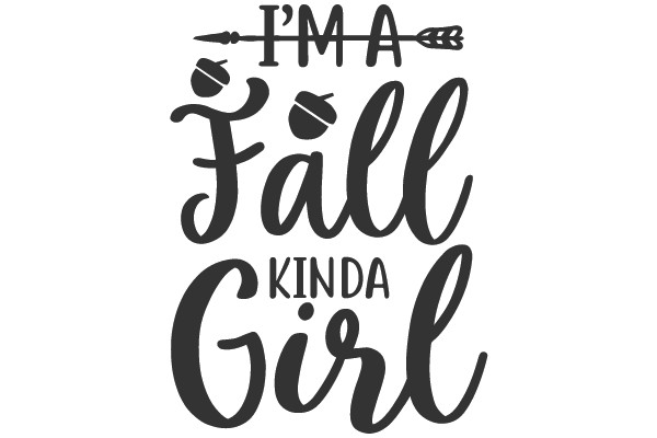 I'M A Fall Kinda Girl