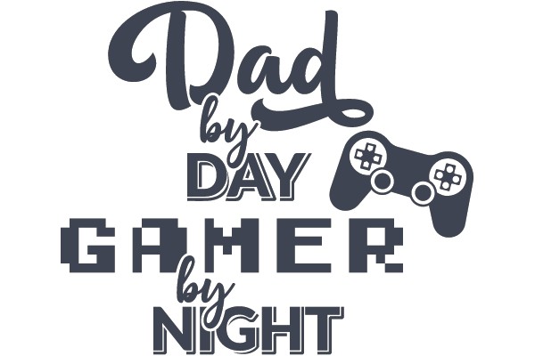 Dad by Day, Gamer by Night