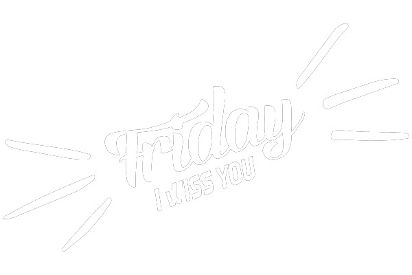 Friday I Miss You