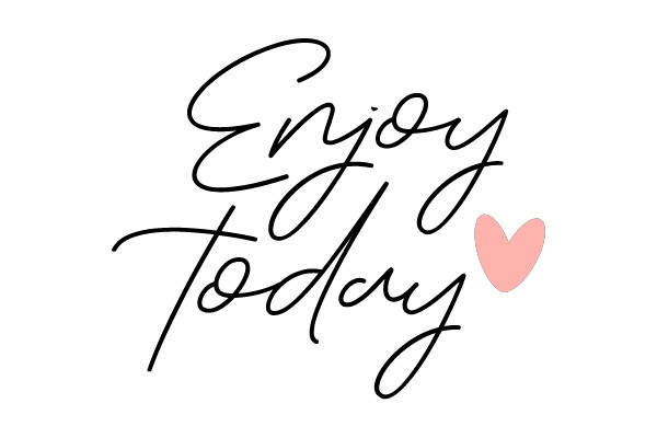 Embrace Today with a Heartfelt Message