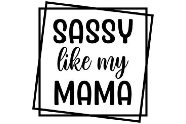 Sassy Mama: A Guide to Empowered Parenting