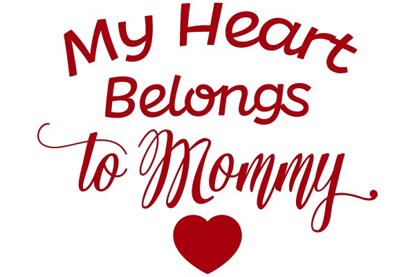 My Heart Belongs to Mommy