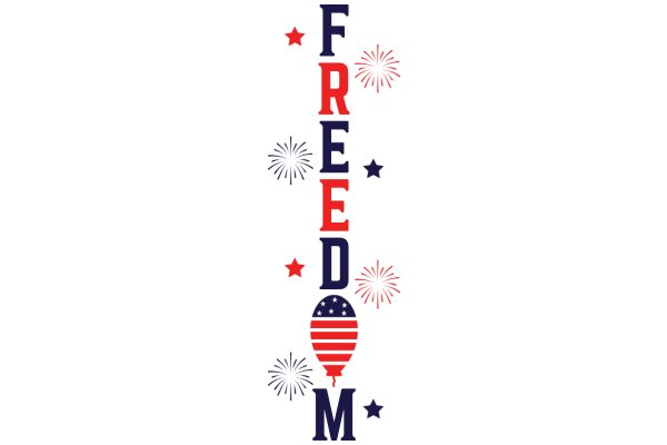 Celebrating Freedom: A Graphic Design with the Word 'FREEDOM' and Fireworks