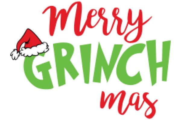 Merry Grinchmas: A Festive Greeting