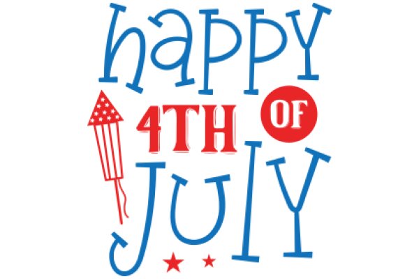 Celebrate Independence Day with a Festive 'Happy 4th of July' Greeting!