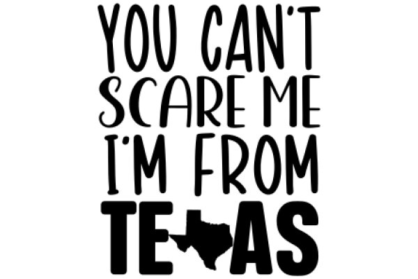 A Humorous Take on the Texas State Motto