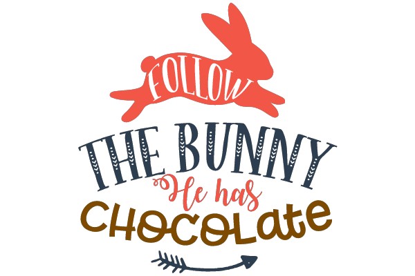 Follow the Bunny for Chocolate!