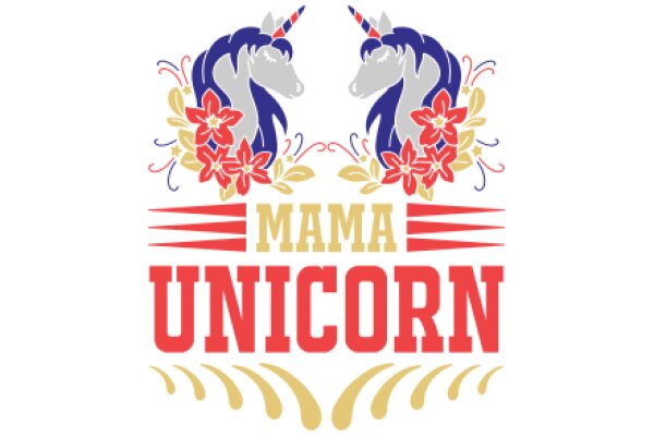 Mama Unicorn: A Celebration of Motherhood and Mythical Creatures