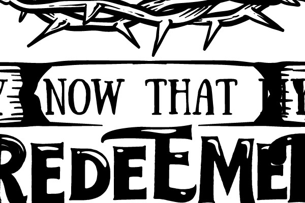 I Know That My Redeemer Lives
