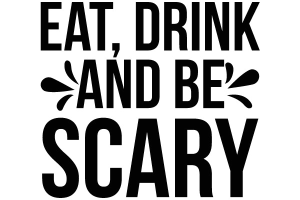 Eat, Drink, and Be Scary