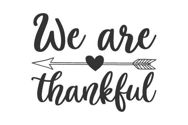 We are thankful