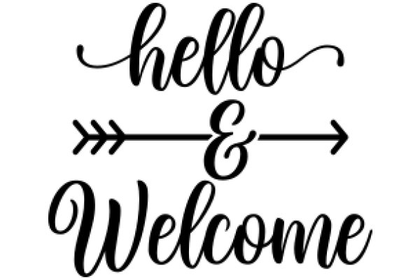 Welcome Sign with a Friendly Greeting