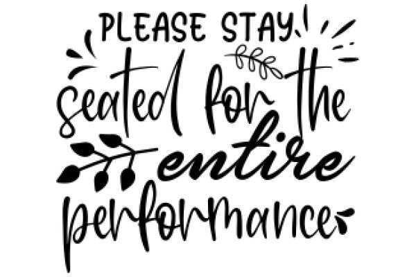A Plea for the Entire Performance: Please Stay Seated!