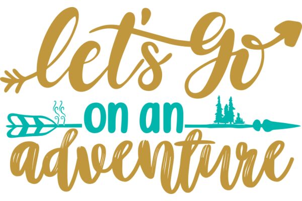 Let's Go on an Adventure: A Guide to Exploring the Great Outdoors
