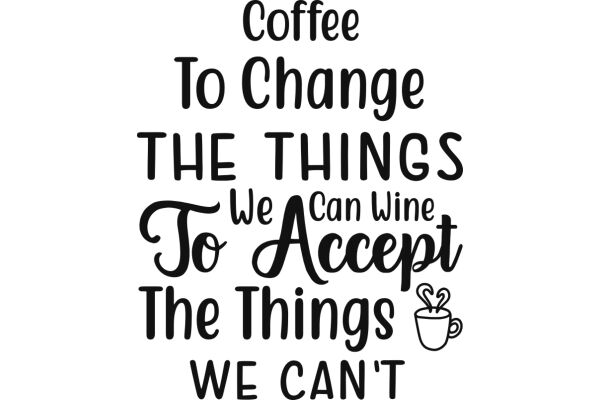 Coffee, Change, and Acceptance: A Journey of Transformation