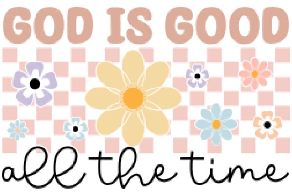 Inspirational Quote Poster: 'God Is Good' with Floral Design and Handwritten Text
