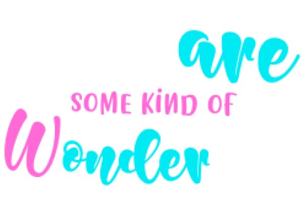 A Colorful Affirmation: 'Some Kind of Wonder' with a Touch of Artificial Intelligence