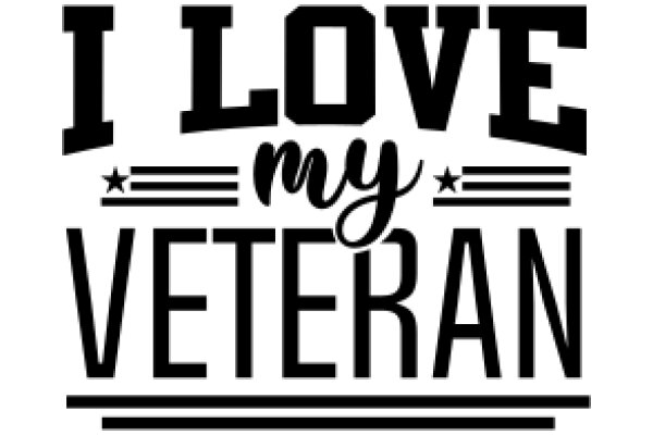 I Love My Veteran