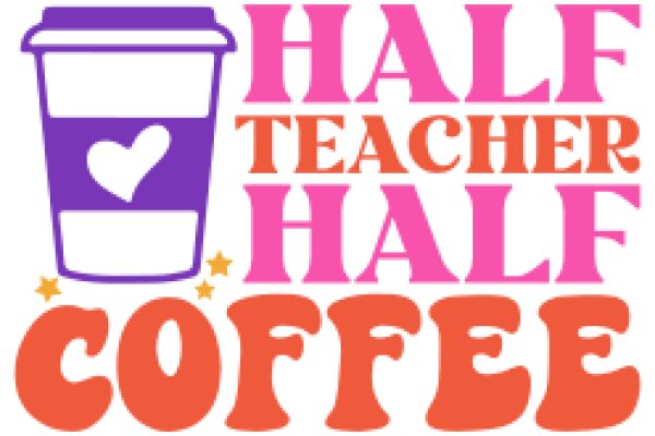 Half Teacher Half Coffee: A Graphic Design for a Coffee Shop Advertisement