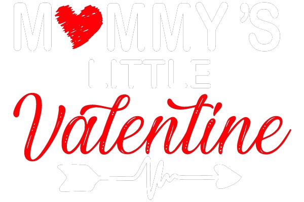 Mommy's Little Valentine