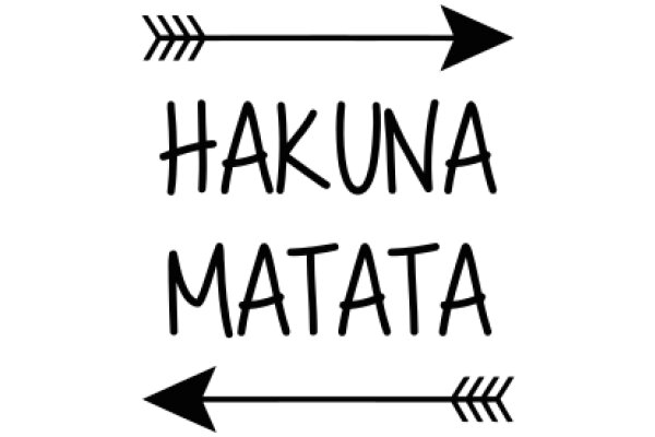 A Sign for Adventure: Hakuna Matata
