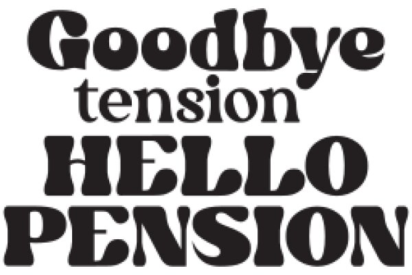 Goodbye Tension, Hello Pension: A Guide to Retirement Planning