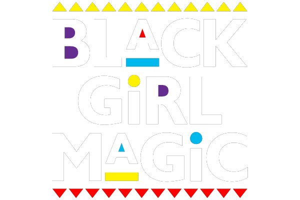 Black Girl Magic: A Celebration of Black History