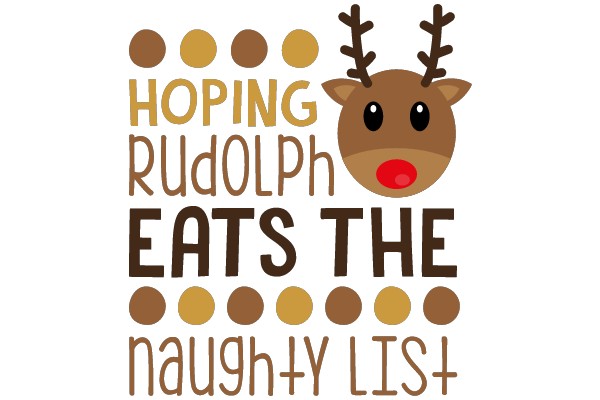 Hoping Rudolph Eats the Naughty List
