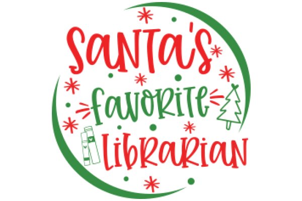 Santa's Favorite Libarian: A Festive Celebration of Literature and the Joy of Giving