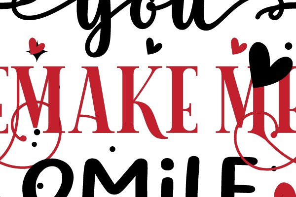 You Make Me Smile: A Heartfelt Valentine's Day Greeting